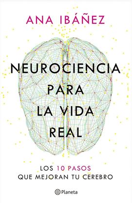 Imagen de NEUROCIENCIA PARA LA VIDA REAL