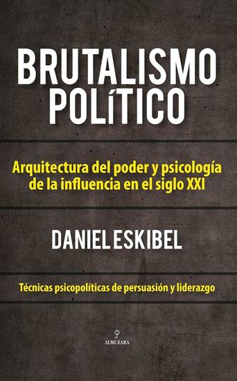 Imagen de BRUTALISMO POLITICO